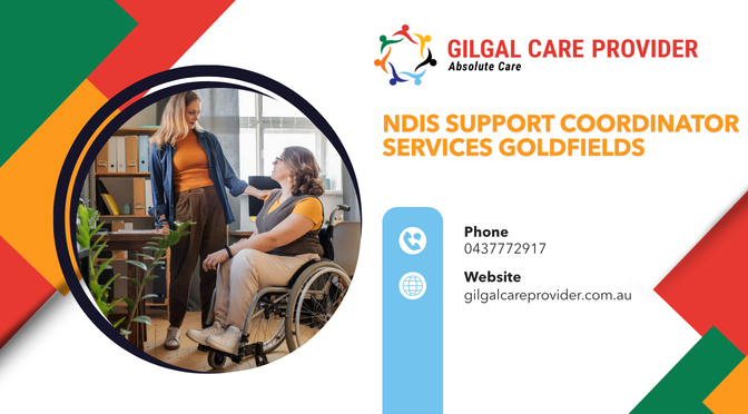 NDIS Support Coordinator Services Goldfields by Gilgal Care Provider – Personalised NDIS Support Coordination to Help Participants Achieve Their Goals
